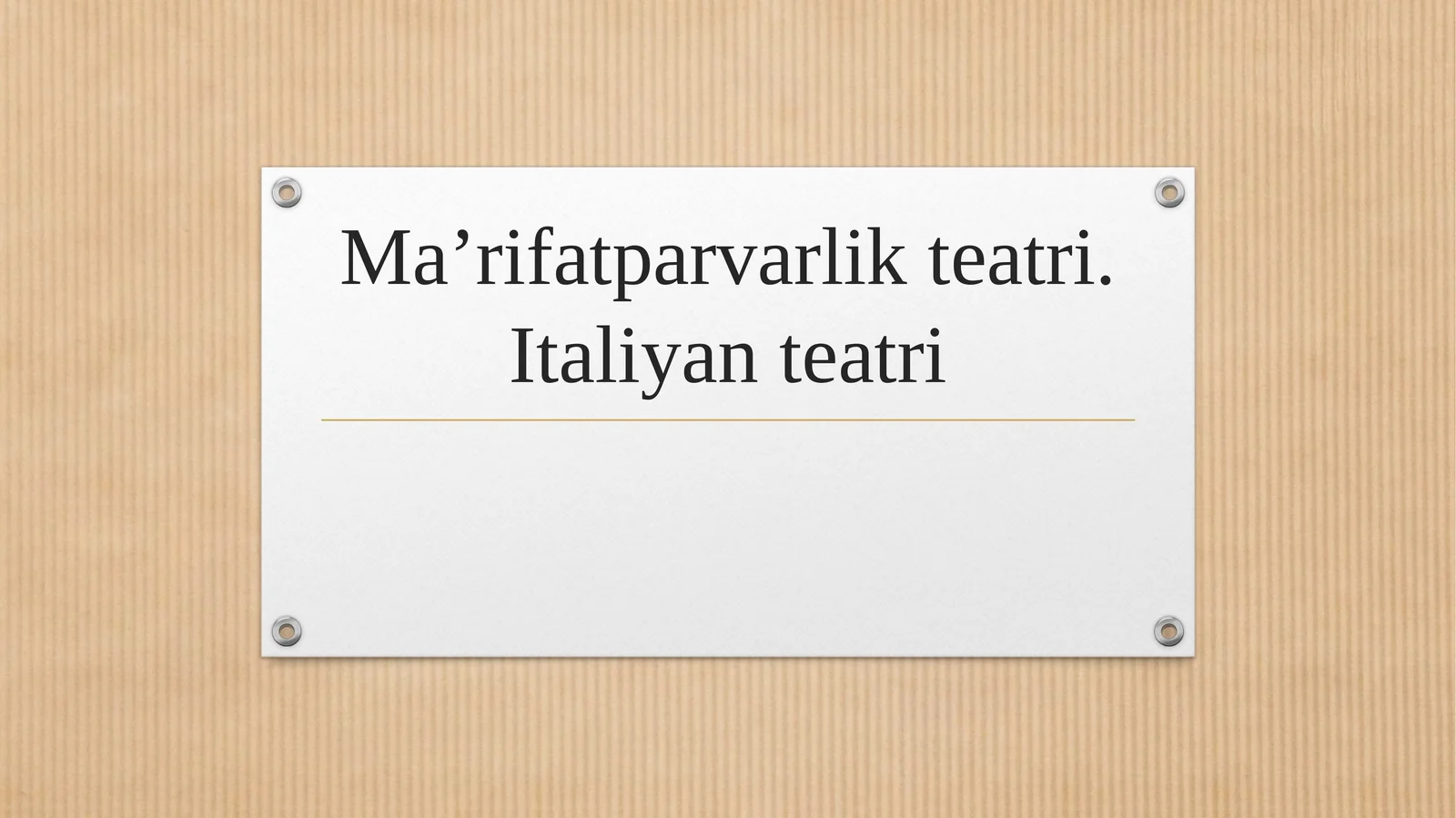 Ma’rifatparvarlik teatri. Italiyan teatri