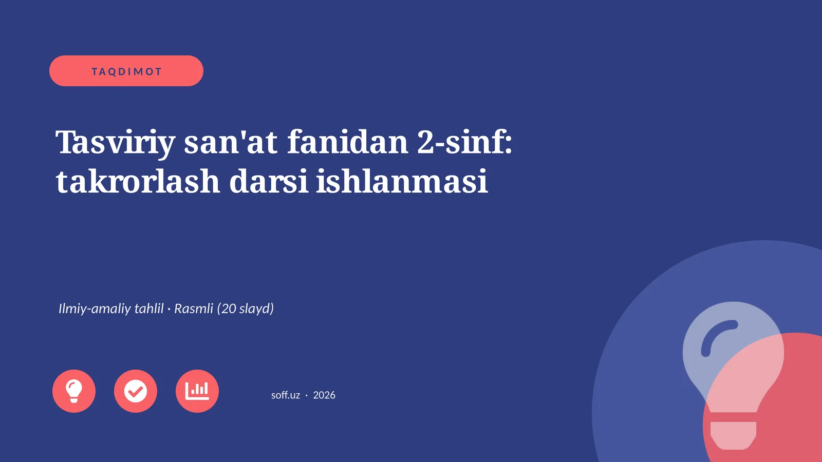 Tasviriy san'at fanidan 2-sinf: takrorlash darsi ishlanmasi