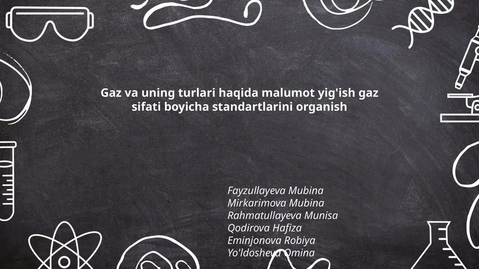 Gaz va uning turlari haqida malumot yig'ish gaz sifati boyicha standartlarini organish