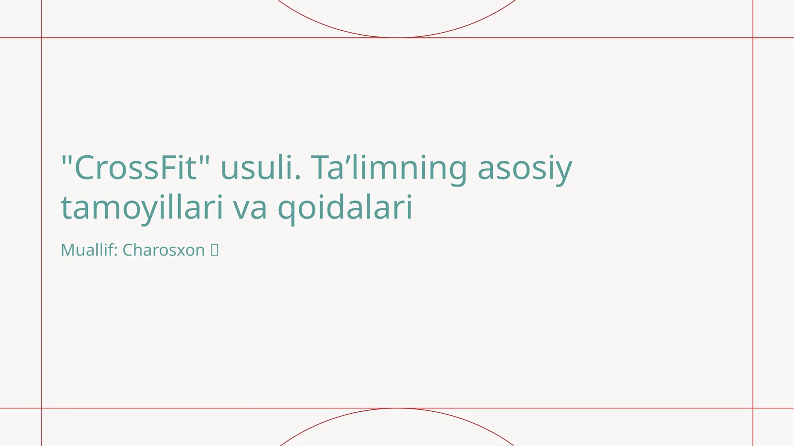 CrossFit usuli. Taʼlimning asosiy tamoyillari va qoidalari
