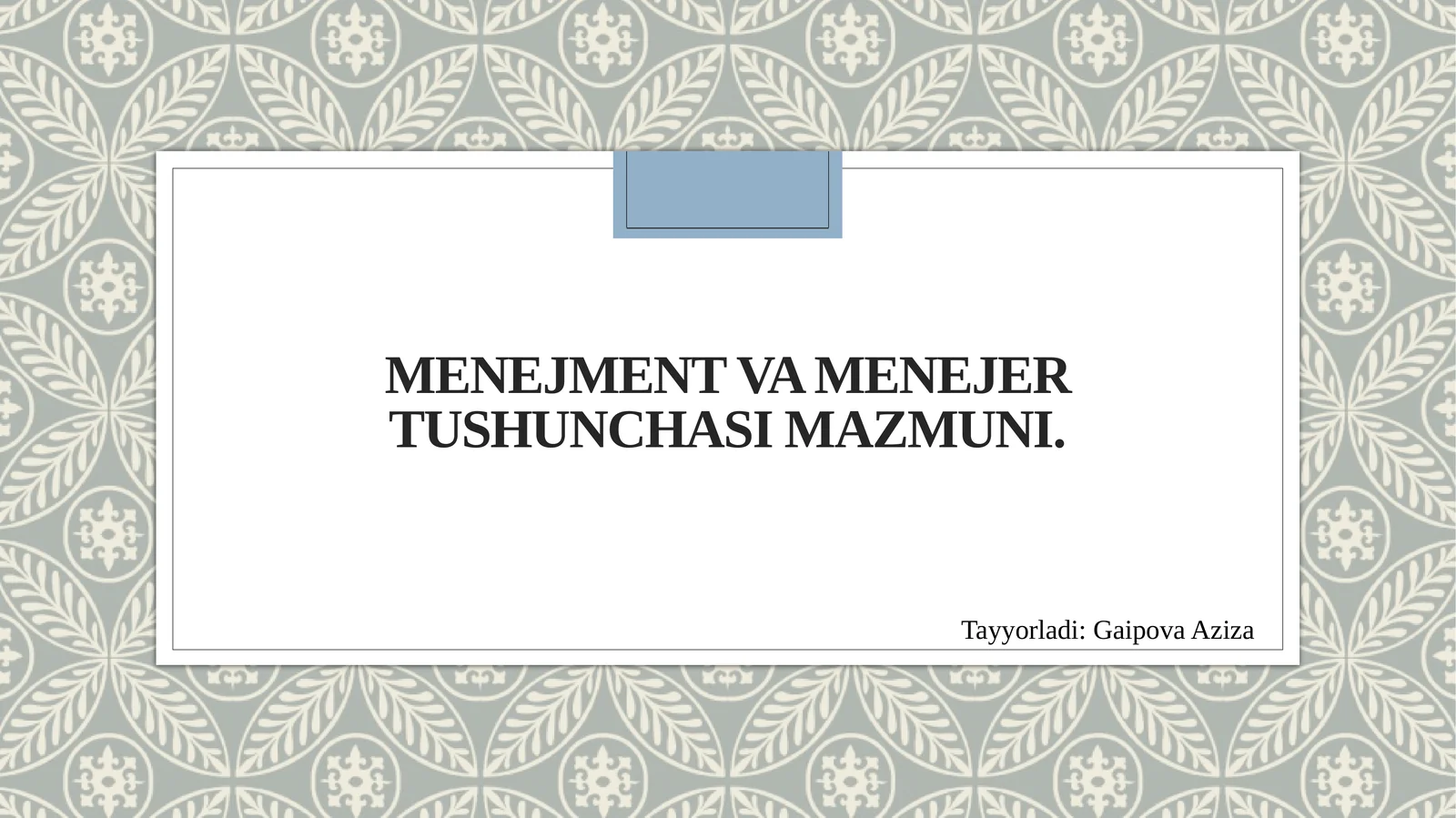 Menejment va Menejer tushunchasi mazmuni